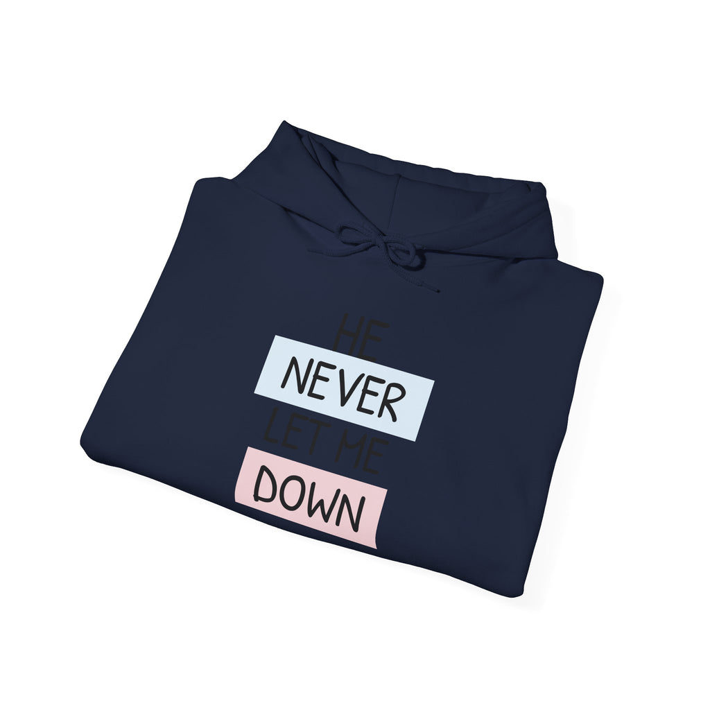 Religious Hoodie — "He Never Let Me Down" Christian Grace Pullover