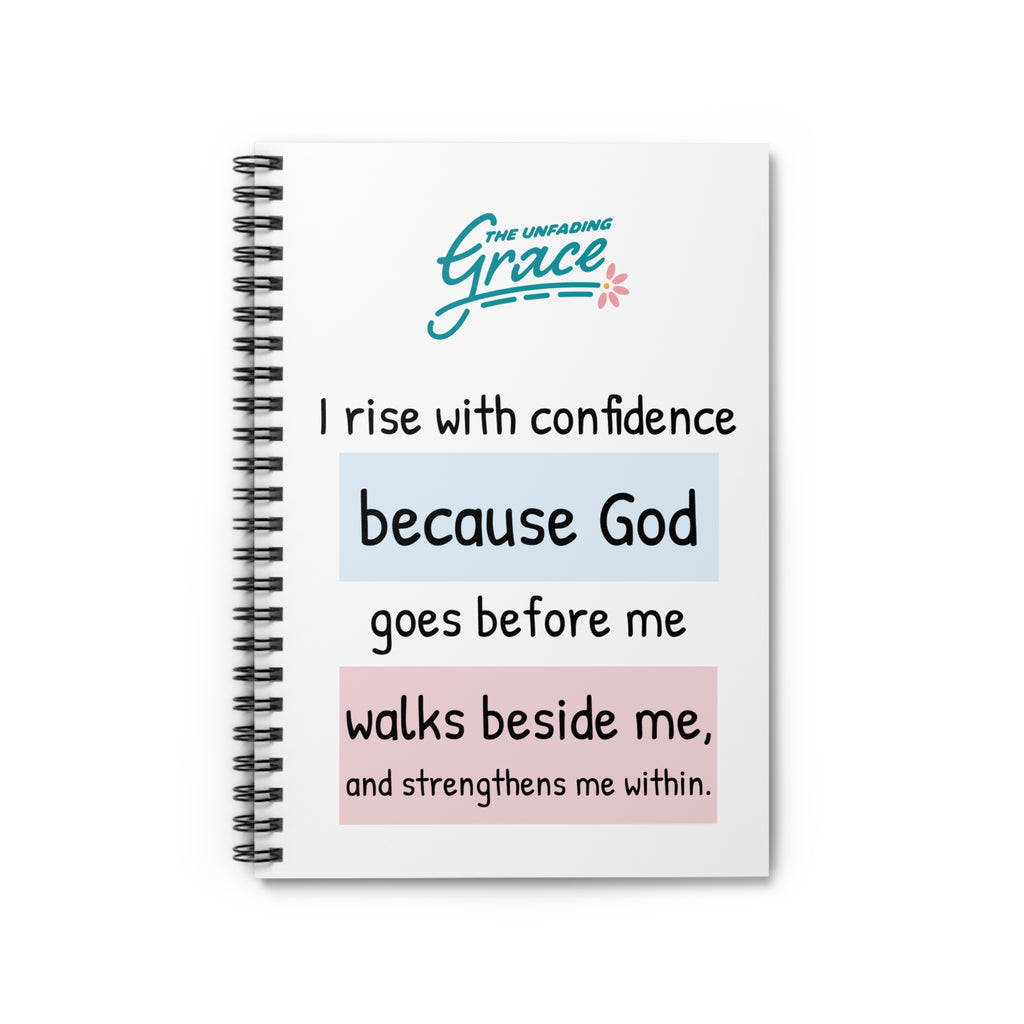 Christian Inspirational Spiral Notebook – “I Rise with Confidence because God Goes Before Me”