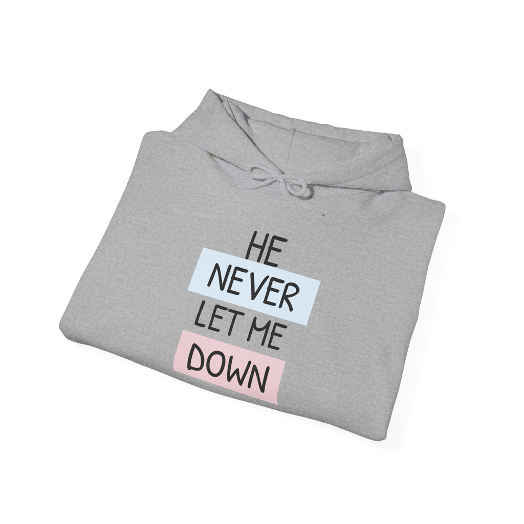 Religious Hoodie — "He Never Let Me Down" Christian Grace Pullover