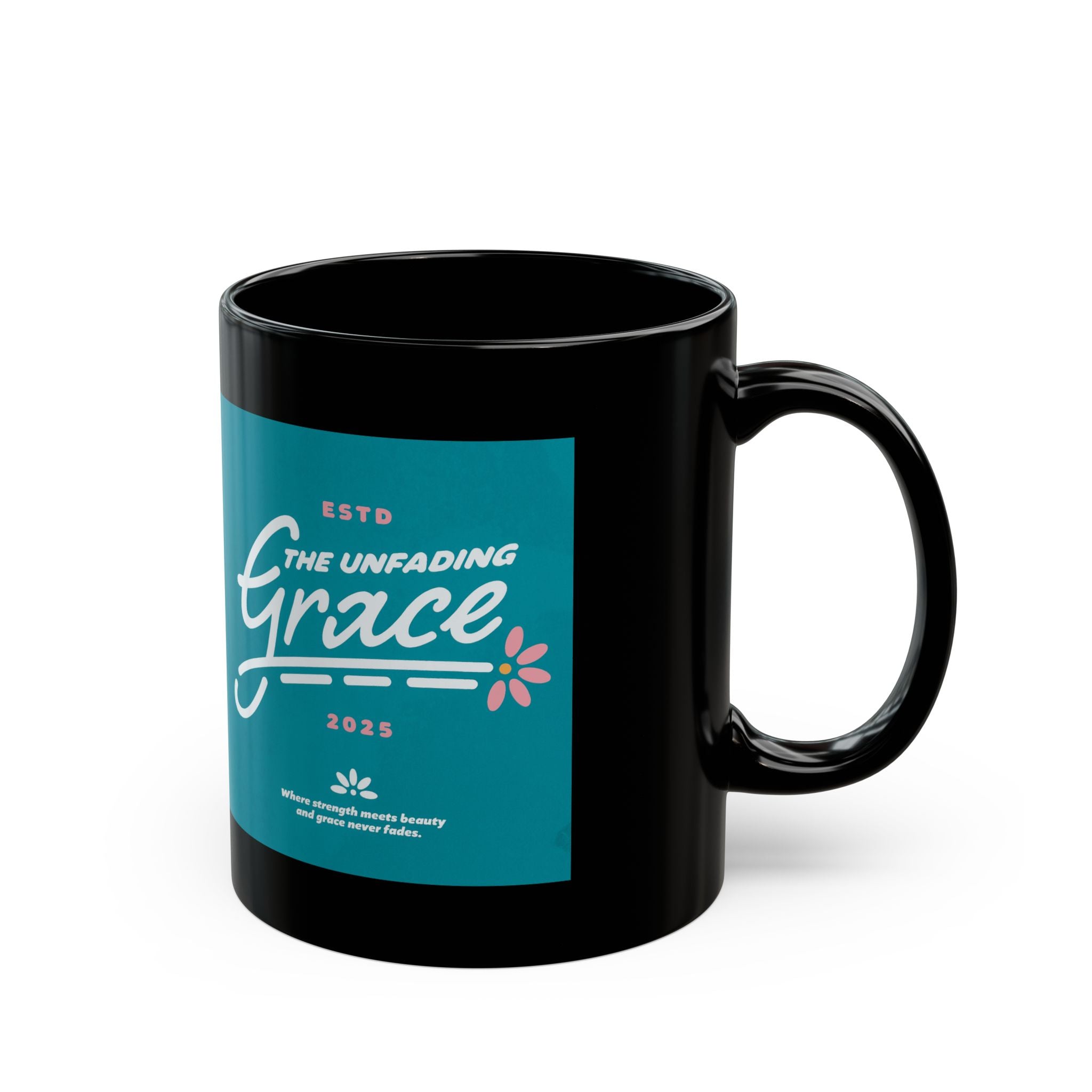 Black Mug — The Unfading Grace Tea/Coffee Mug (11oz & 15oz)