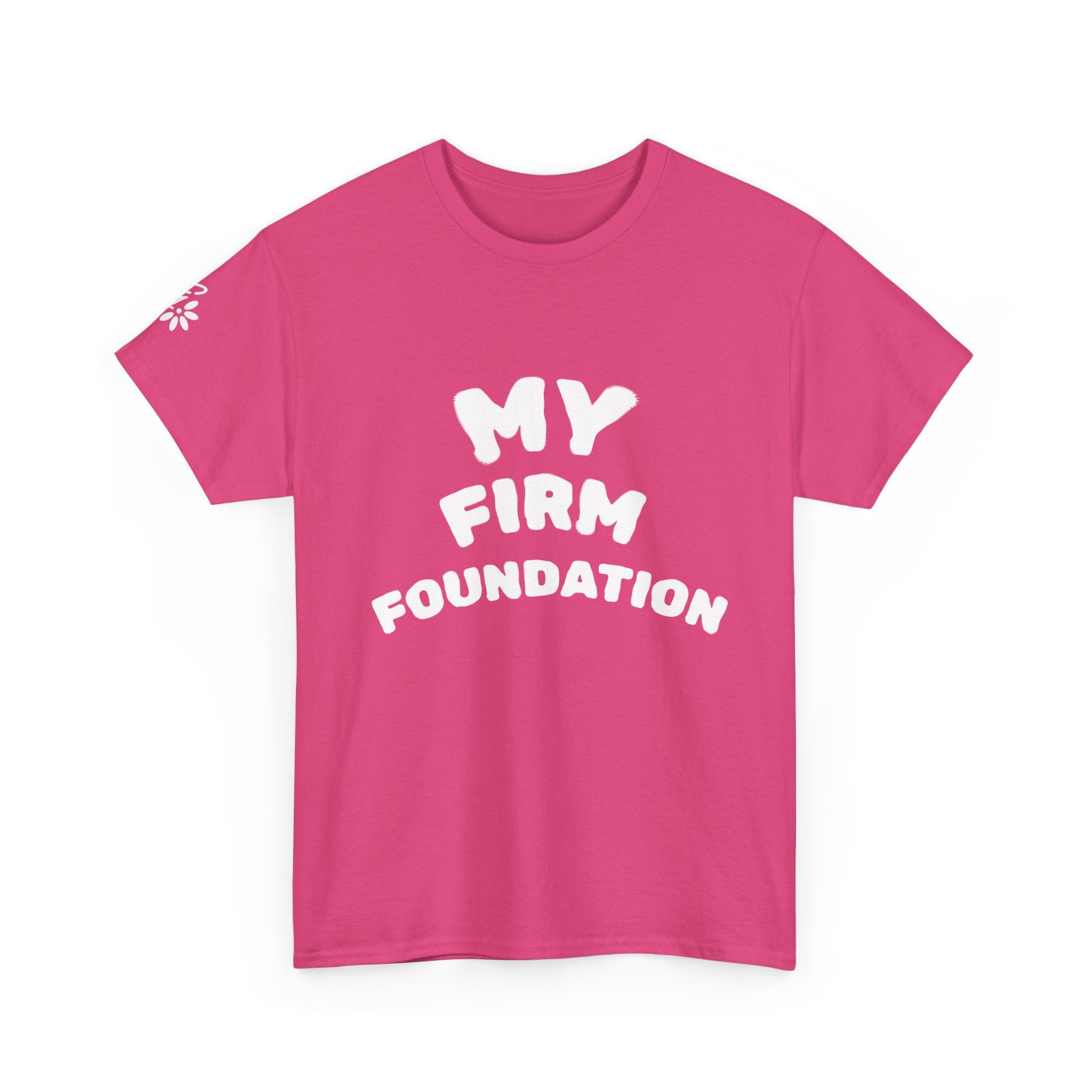 My Firm Foundation Tee