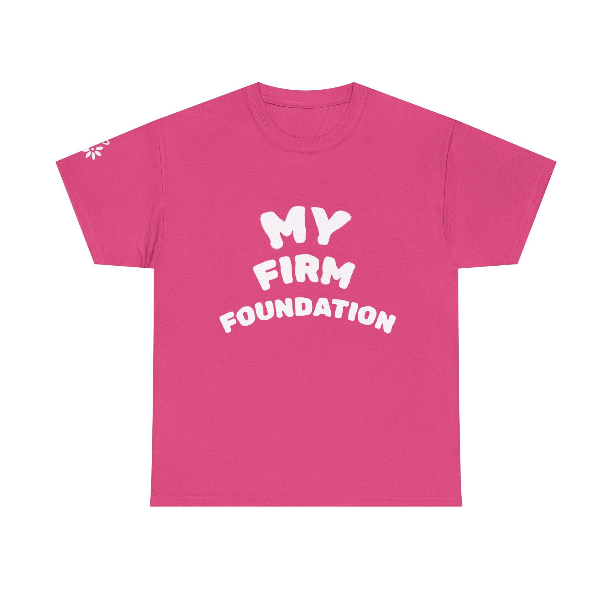 My Firm Foundation Tee