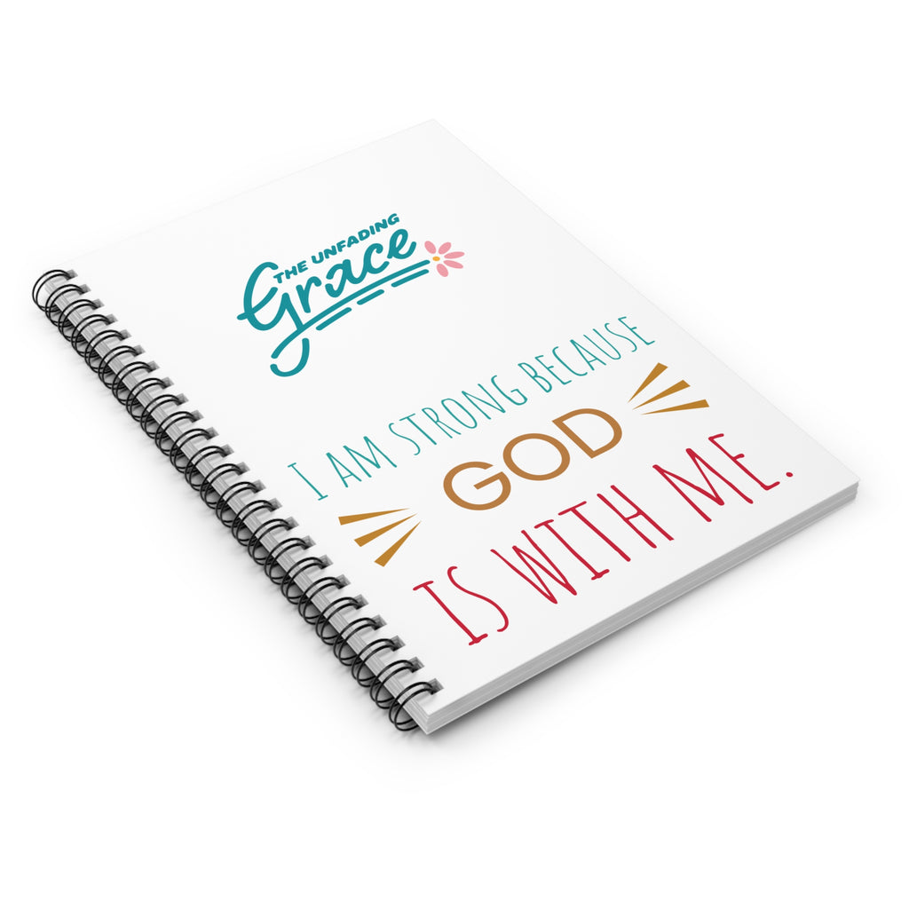 Faith Journal Spiral Notebook — “I Am Strong Because God Is With Me” Inspirational Notebook