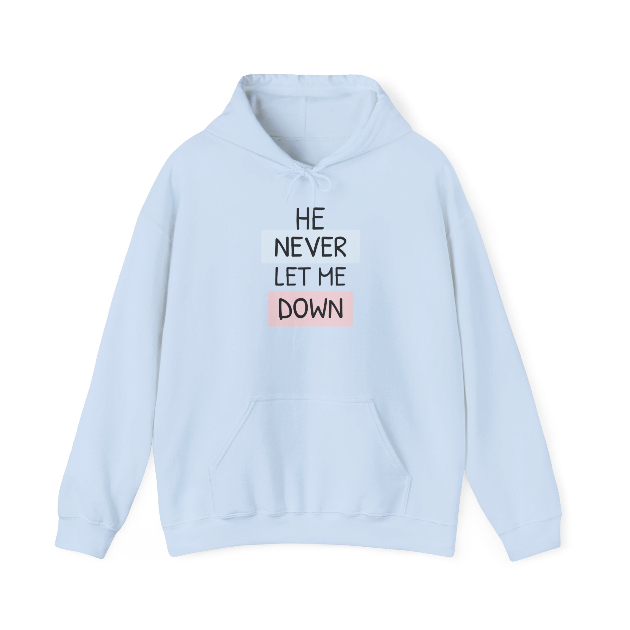Religious Hoodie — "He Never Let Me Down" Christian Grace Pullover