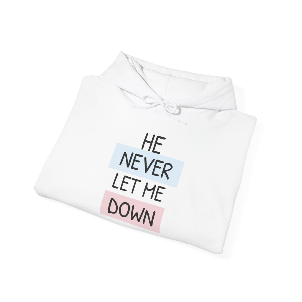 Religious Hoodie — "He Never Let Me Down" Christian Grace Pullover