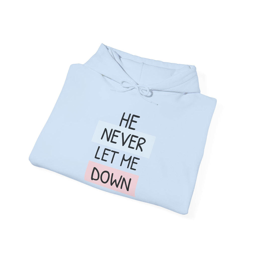 Religious Hoodie — "He Never Let Me Down" Christian Grace Pullover